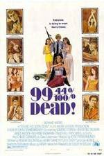 Watch 99 and 44/100% Dead Movie4k