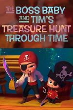 Watch The Boss Baby and Tim's Treasure Hunt Through Time Online Movie4k
