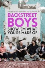 Watch Backstreet Boys: Show 'Em What You're Made Of Movie4k