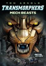 Watch Transmorphers: Mech Beasts Movie4k