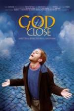 Watch God Is Close Movie4k