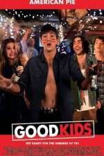 Watch Good Kids Movie4k