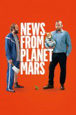 Watch News from Planet Mars Movie4k