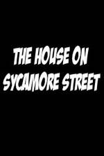 Watch The House on Sycamore Street Movie4k