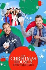 Watch The Christmas House 2: Deck Those Halls Movie4k