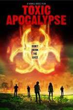 Watch Toxic Apocalypse Movie4k