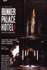 Watch Bunker Palace Htel Movie4k