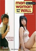Watch Man, Woman and the Wall Movie4k