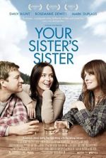 Watch Your Sister\'s Sister Movie4k