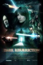 Watch Dark Resurrection Movie4k