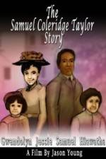 Watch The Samuel Coleridge-Taylor Story Movie4k