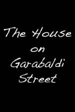 Watch The House on Garibaldi Street Movie4k