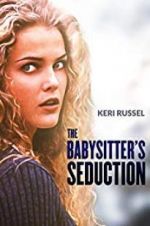 Watch The Babysitter\'s Seduction Movie4k