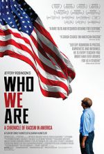 Watch Who We Are: A Chronicle of Racism in America Movie4k