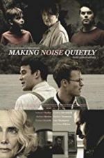 Watch Making Noise Quietly Movie4k