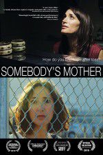 Watch Somebody\'s Mother Movie4k