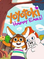Watch Yoyotoki: Happy Ears (TV Short 2015) Movie4k