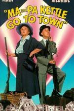 Watch Ma and Pa Kettle Go to Town Movie4k