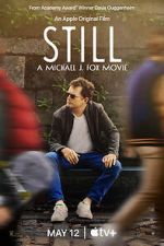 Watch Still: A Michael J. Fox Movie Movie4k