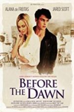 Watch Before the Dawn Movie4k