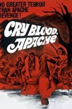 Watch Cry Blood, Apache Movie4k