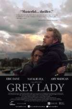 Watch Grey Lady Movie4k
