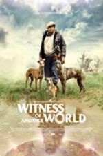 Watch Witness of Another World Movie4k