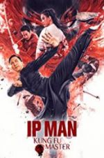 Watch Ip Man: Kung Fu Master Movie4k