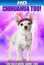 Watch Chihuahua Too! Movie4k