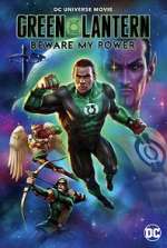 Watch Green Lantern: Beware My Power Movie4k