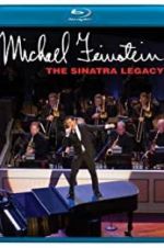 Watch Michael Feinstein: The Sinatra Legacy Movie4k