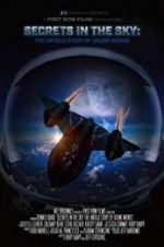 Watch Secrets in the Sky: The Untold Story of Skunk Works Movie4k
