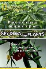 Watch National Geographic Wild: Sex Drugs and Plants Movie4k