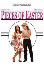 Watch Pieces of Easter Movie4k