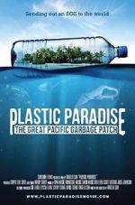 Watch Plastic Paradise: The Great Pacific Garbage Patch Movie4k