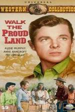 Watch Walk the Proud Land Movie4k