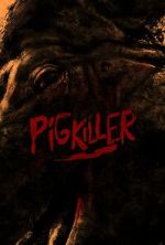 Watch Pig Killer Movie4k