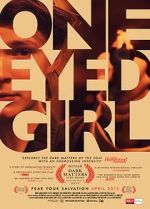 Watch One Eyed Girl Movie4k