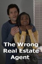 Watch The Wrong Real Estate Agent Movie4k