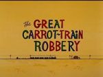 Watch The Great Carrot-Train Robbery (Short 1969) Movie4k