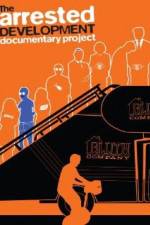 Watch The Arrested Development Documentary Project Movie4k