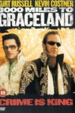 Watch 3000 Miles to Graceland Movie4k