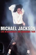 Watch Michael Jackson Live in Bucharest: The Dangerous Tour Movie4k