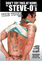 Watch The Steve-O Video: Vol. II - The Tour Video Movie4k