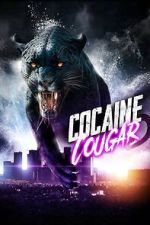 Watch Cocaine Cougar Movie4k