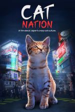 Watch Cat Nation: A Film About Japan\'s Crazy Cat Culture Movie4k