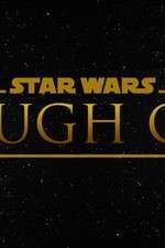 Watch Star Wars Rough Cut Fan Film Movie4k