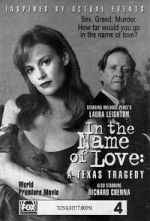 Watch In the Name of Love: A Texas Tragedy Movie4k