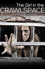 Watch The Girl in the Crawlspace Movie4k