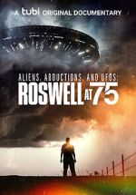 Watch Aliens, Abductions & UFOs: Roswell at 75 Movie4k